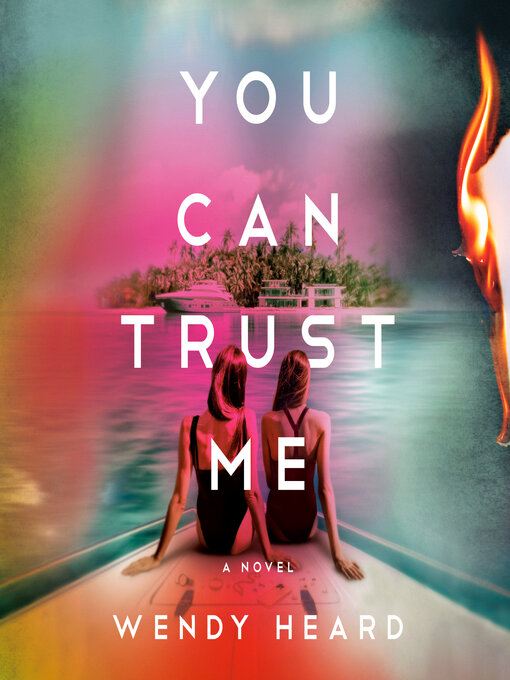 Title details for You Can Trust Me by Wendy Heard - Available